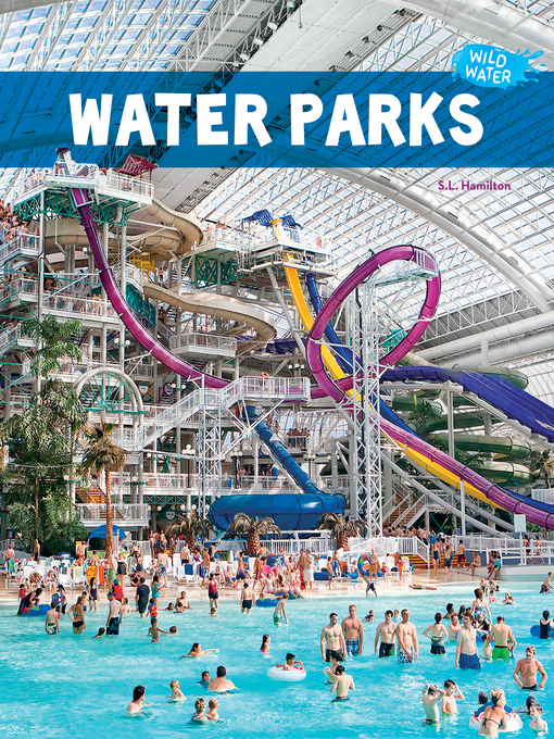 Title details for Water Parks by S. L. Hamilton - Available